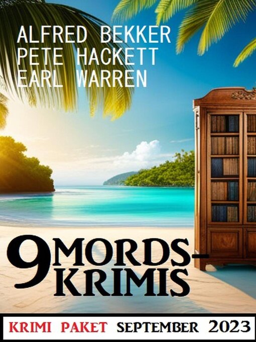 Title details for 9 Mordskrimis September 2023 by Alfred Bekker - Available